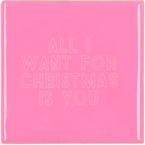 DK Tile All I Want For Christmas Is You Pink 10X10X1Cm