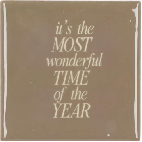 DK Tile It'S The Most Wonderful Time Cream 10X10X1Cm