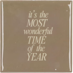 DK Tile It'S The Most Wonderful Time Cream 10X10X1Cm