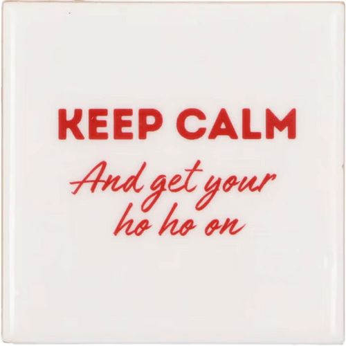 DK Tile Keep Calm And Get White 10X10X1Cm