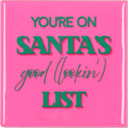 DK Tile You`Re On Santas Good Pink 10X10X1Cm