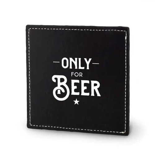 Lekker stoer - Onderzetter - Only for Beer
