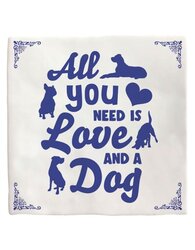 Plenty gifts Tegeltje all you need dog
