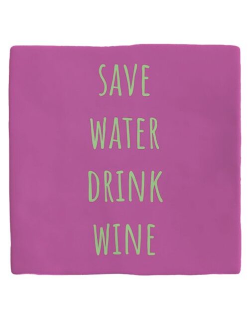 Plenty gifts Tegeltje save water drink wine