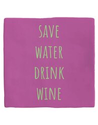 Plenty gifts Tegeltje save water drink wine