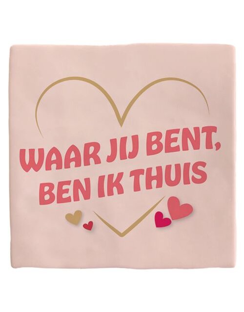 Plenty gifts Tegeltje waar jij bent